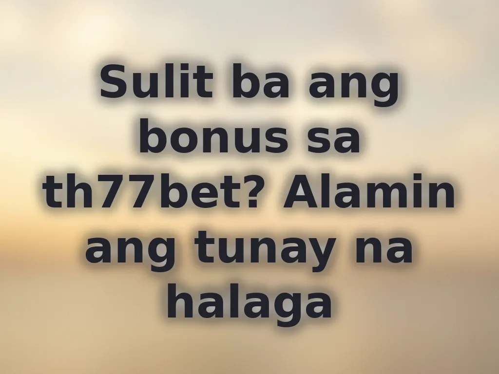 Bonus calculation sa th77bet